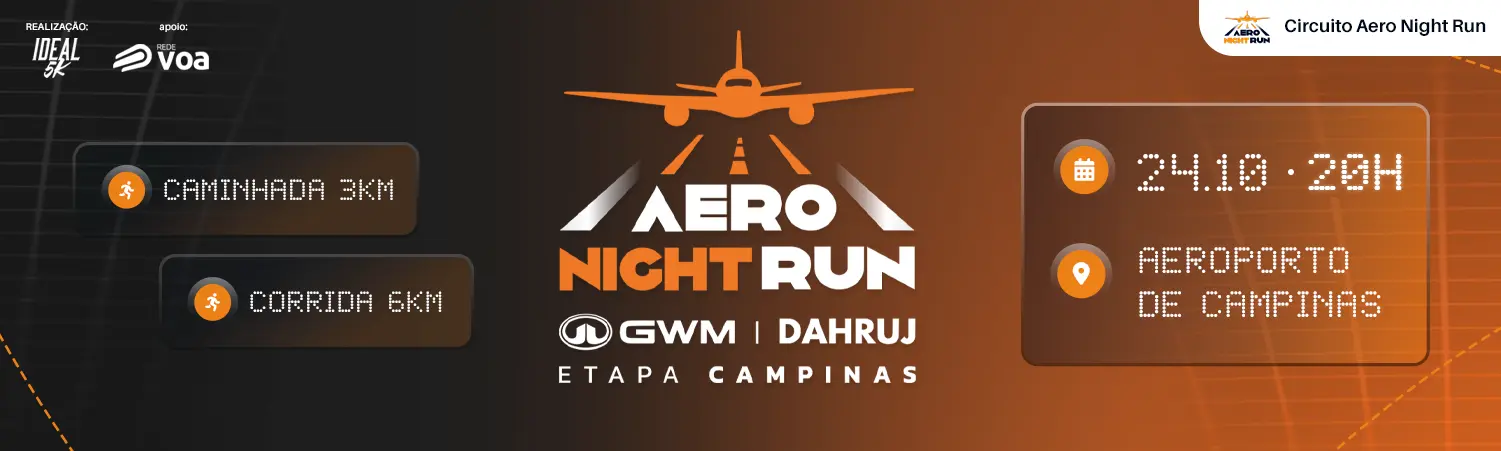 Banner da prova Aero Night Run GWM Dahruj Etapa Campinas