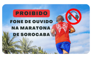 Maratona de Sorocaba polemica Fone de ouvido