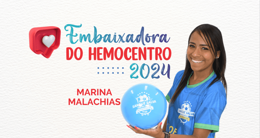 Marina Malachias Embaixadora 2024 do Hemocentro Unicamp