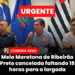 Cancelada Meia Maratona de Ribeirão Preto faltando 18 horas antes da largada