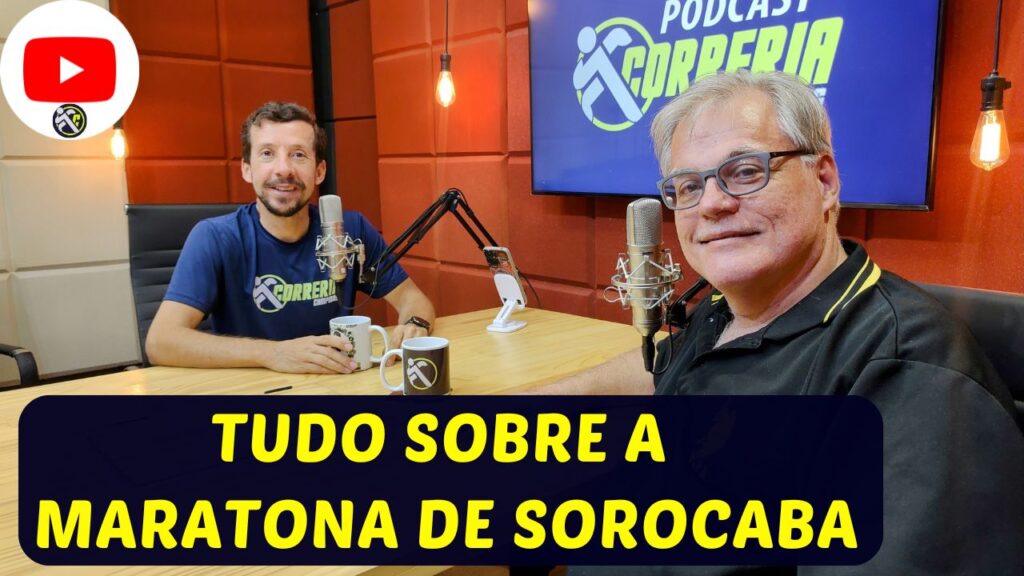 Podcast: Tudo sobre a Maratona de Sorocaba 2024